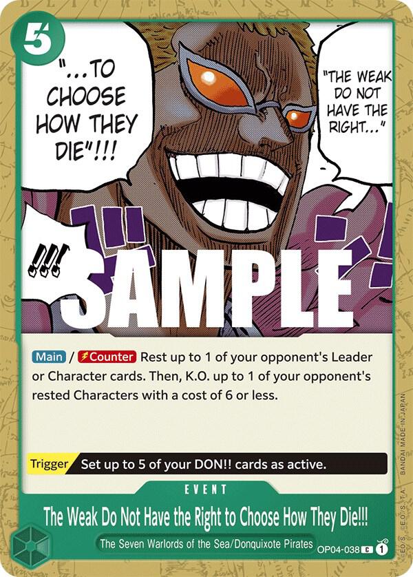 The Weak Do Not Have the Right to Choose How They Die!!! - OP04-038 - Kingdoms of Intrigue (OP04) - Normal