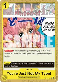 You're Just Not My Type! - OP11-115 - A Fist of Divine Speed (OP11) - Normal