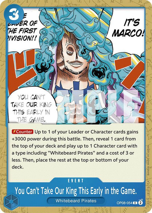 You Can't Take Our King This Early in the Game. - OP08-054 - Two Legends (OP08) - Normal