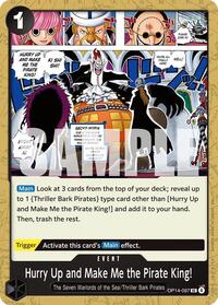 Hurry Up and Make Me the Pirate King! - OP14-097 - The Azure Sea's Seven (OP14) - Normal