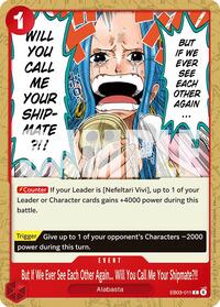 But If We Ever See Each Other Again... Will You Call Me Your Shipmate?!! - EB03-011 - Extra Booster: One Piece Heroines Edition (EB-03) - Normal