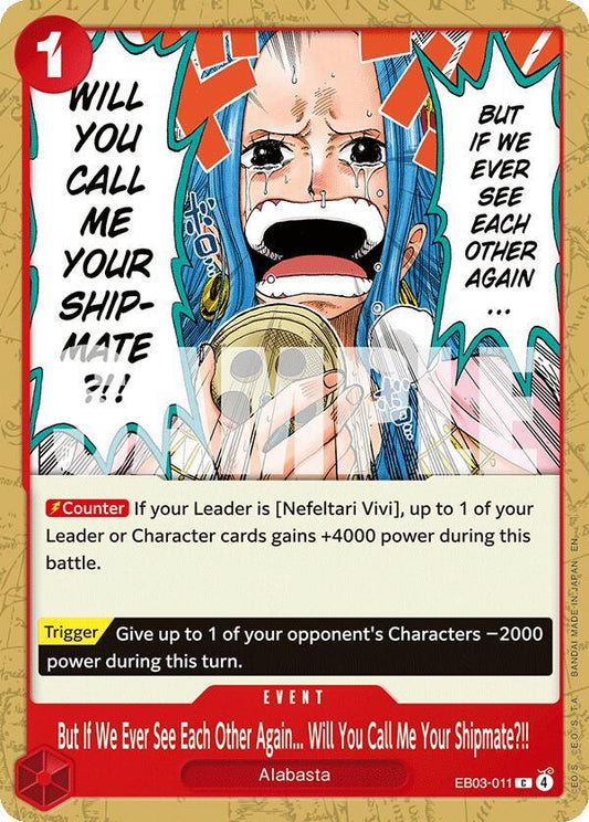 But If We Ever See Each Other Again... Will You Call Me Your Shipmate?!! - EB03-011 - Extra Booster: One Piece Heroines Edition (EB-03) - Normal