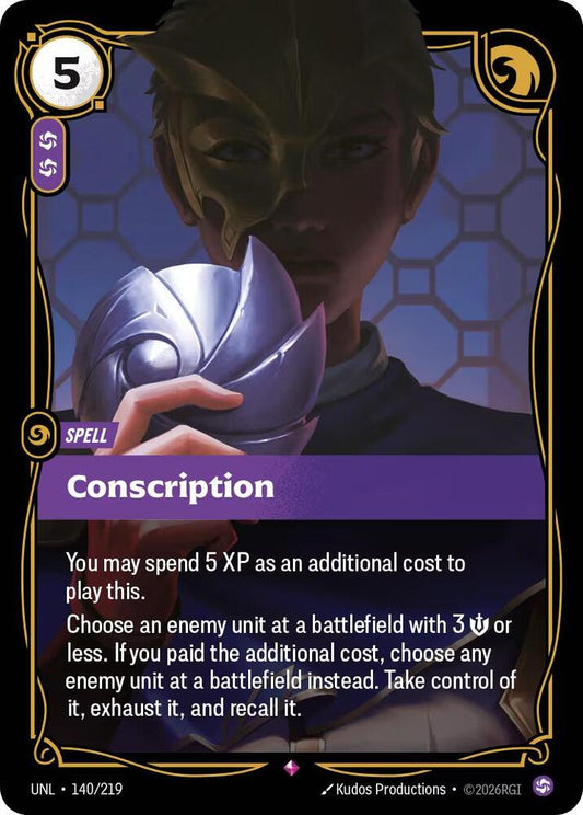 Conscription - 140/219 - Unleashed (UNL) - Foil - Riftbound TCG Card